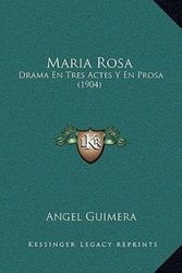 Cover Art for 9781166577469, Maria Rosa by Angel Guimera