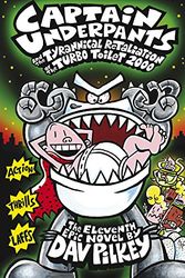 Cover Art for 9781407138282, Captain Underpants and the Tyrannical Retaliation of the Turbo Toilet 2000 by Dav Pilkey