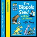 Cover Art for 9780007478187, The Bippolo Seed and Other Lost Stories by Dr. Seuss