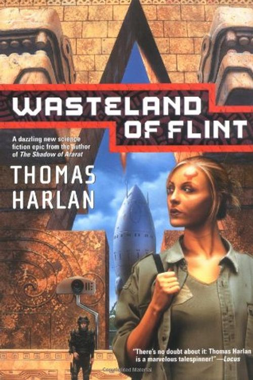 Cover Art for 9780765301925, Wasteland of Flint by Thomas Harlan
