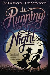 Cover Art for 9780385378475, Running Out of Night by Sharon Lovejoy