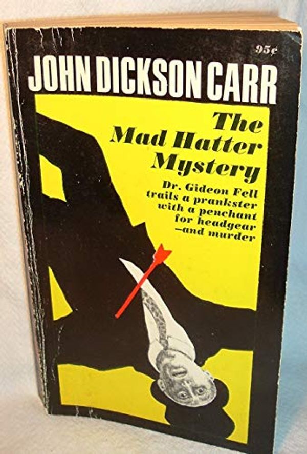 Cover Art for B0197P93DI, By John Dickson Carr - The mad hatter mystery (1905-06-21) [Paperback] by John Dickson Carr