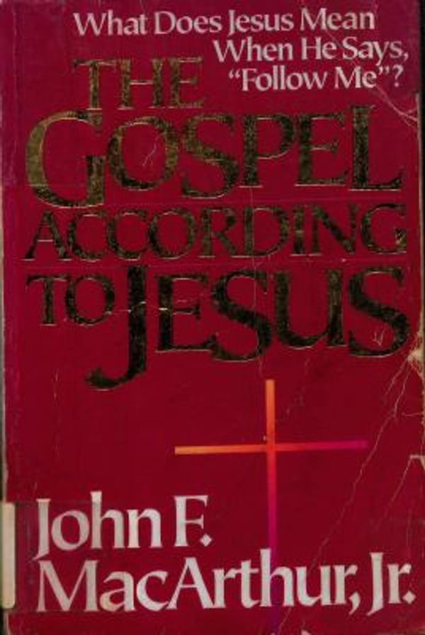 Cover Art for 9780310286509, The Gospel According to Jesus: What Does Jesus Mean When He Says, "Follow Me"? by Unknown