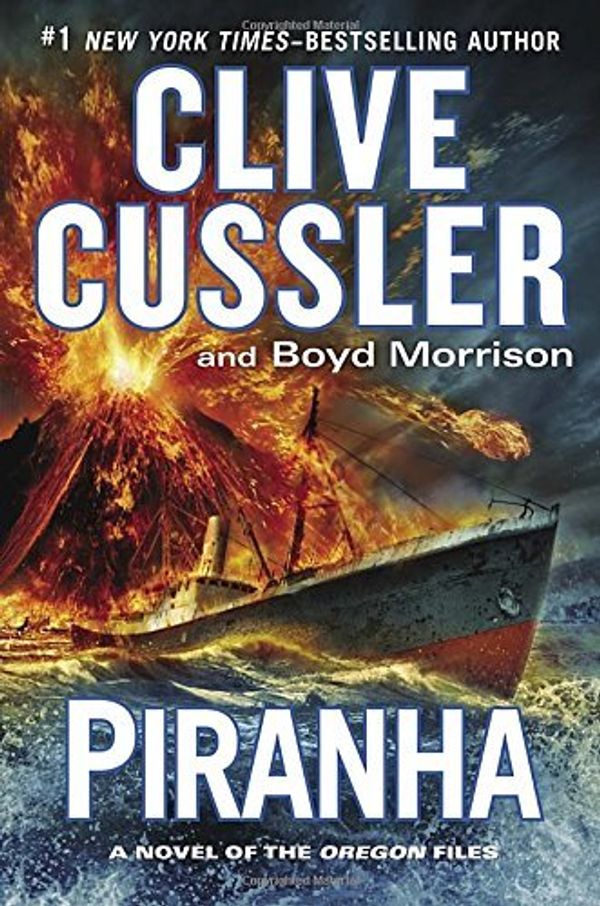 Cover Art for B01FEK1E14, Piranha (The Oregon Files) by Clive Cussler (2015-05-26) by Clive Cussler;Boyd Morrison