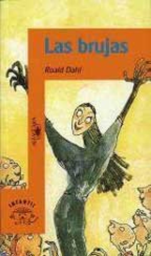 Cover Art for 9789562391672, Las brujas by Roald Dahl
