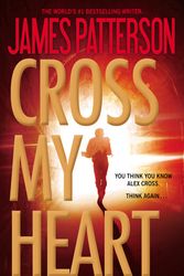 Cover Art for 9780316210904, Cross My Heart by James Patterson