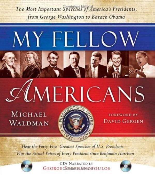 Cover Art for 9781402243677, My Fellow Americans by Waldman, Michael