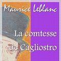 Cover Art for B01MEFEANC, La comtesse de Cagliostro by Maurice Leblanc