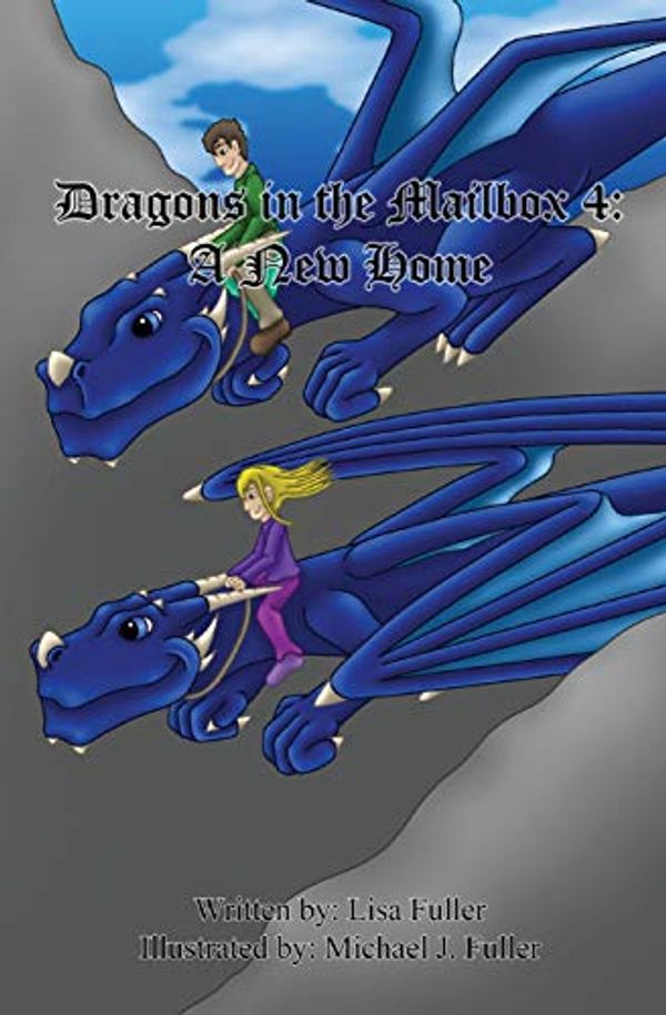 Cover Art for 9781790655977, Dragons in the Mailbox 4 by Lisa Fuller