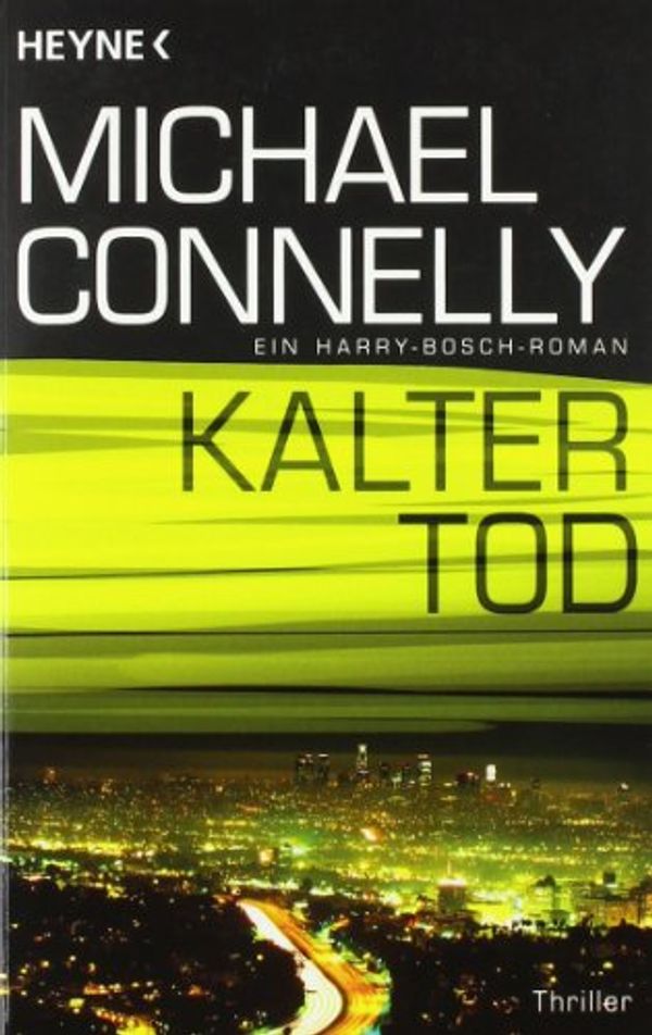 Cover Art for 9783453433427, Kalter Tod by Michael Connelly