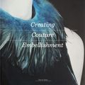 Cover Art for 9781780679495, Creating Couture Embellishment by Ellen Miller