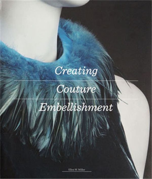 Cover Art for 9781780679495, Creating Couture Embellishment by Ellen Miller