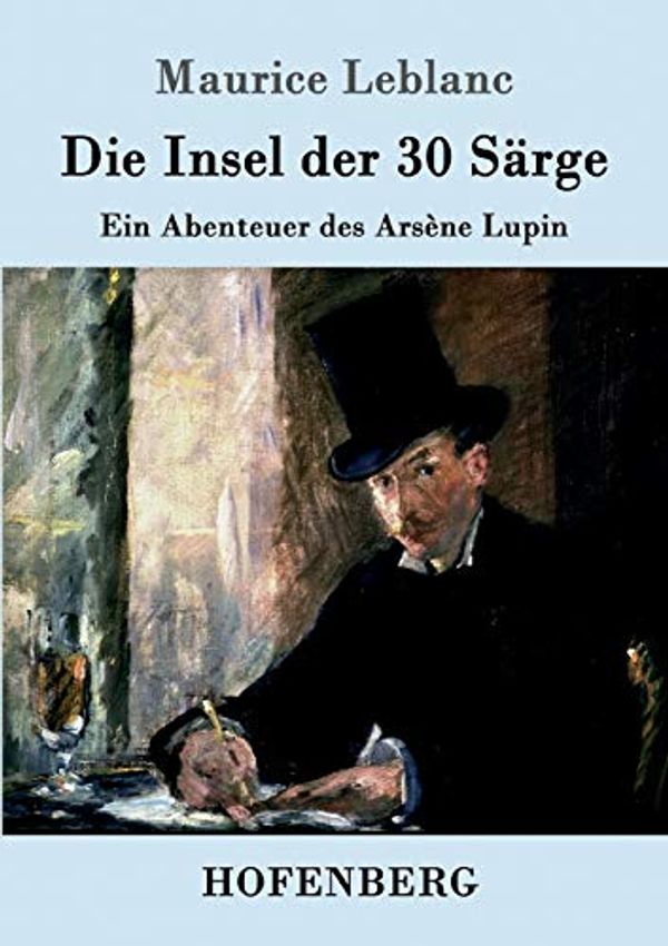 Cover Art for 9783843092500, Die Insel Der 30 Sarge by Maurice Leblanc