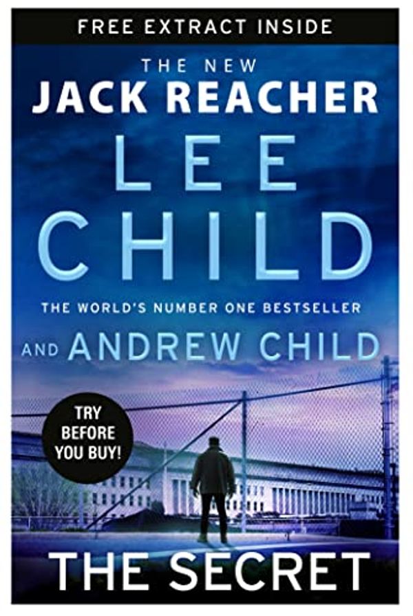 Cover Art for B0C5JZ8R3Z, The Secret: Free eBook Sampler (Jack Reacher) by Andrew Child, Lee Child