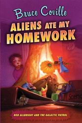 Cover Art for 9781416938835, Aliens Ate My Homework by Bruce Coville