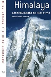 Cover Art for 9782365450188, Les tribulations de Mick et Vic en Himalaya by Mick Fowler