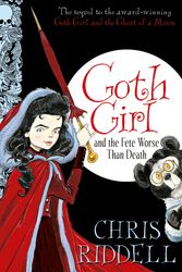 Cover Art for 9780230759824, Goth Girl and the Fete Worse Than Death by Chris Riddell