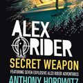 Cover Art for 9781406355604, Secret Weapon by Anthony Horowitz