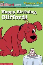 Cover Art for 9780439405256, Happy Birthday, Clifford (Phonics Fun Reading Program) by Wiley Blevins
