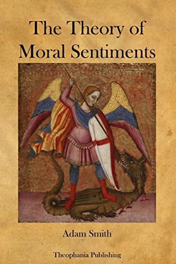 Cover Art for 9781478338000, The Theory of Moral Sentiments by Adam Smith