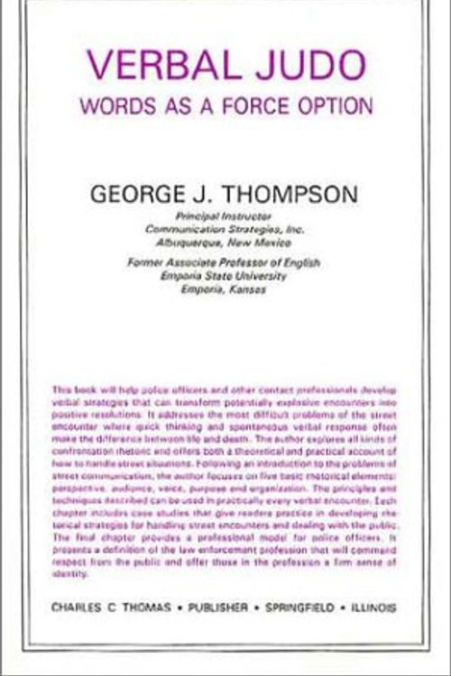 Cover Art for 9780398064563, Verbal Judo: Words As a Force Option by George J. Thompson