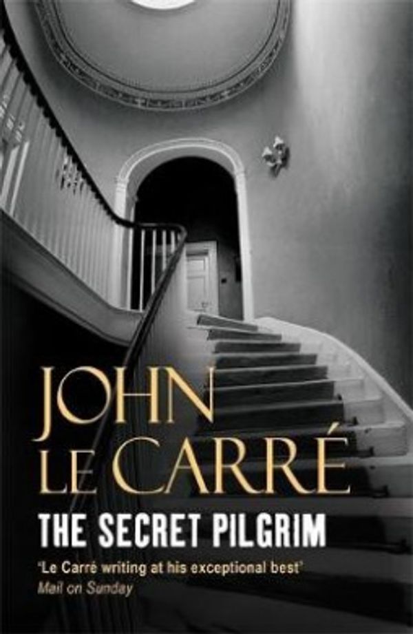 Cover Art for 9780340937679, The Secret Pilgrim by Le Carré, John