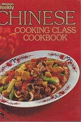 Cover Art for B005DWJ8DA, The Australian Women's Weekly Chinese Cooking Class Cookbook by Australian Women's Weekly