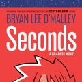 Cover Art for 9781906838881, Seconds: A Graphic Novel by Bryan Lee O'Malley