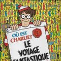 Cover Art for 9782700041125, Le voyage fantastique / charlie dans de nouvelles aventures by Martin Handford