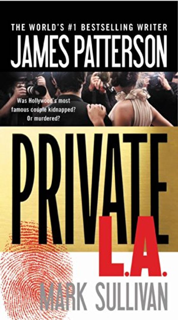 Cover Art for 9780316211116, Private L.A. by James Patterson, Mark Sullivan