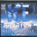 Cover Art for 9781740308939, Ice Station: Unabridged by Matthew Reilly