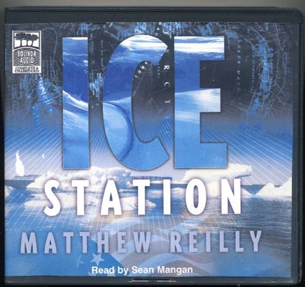 Cover Art for 9781740308939, Ice Station: Unabridged by Matthew Reilly