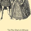 Cover Art for 9780826499325, 'Tis Pity She's A Whore by Lisa Hopkins