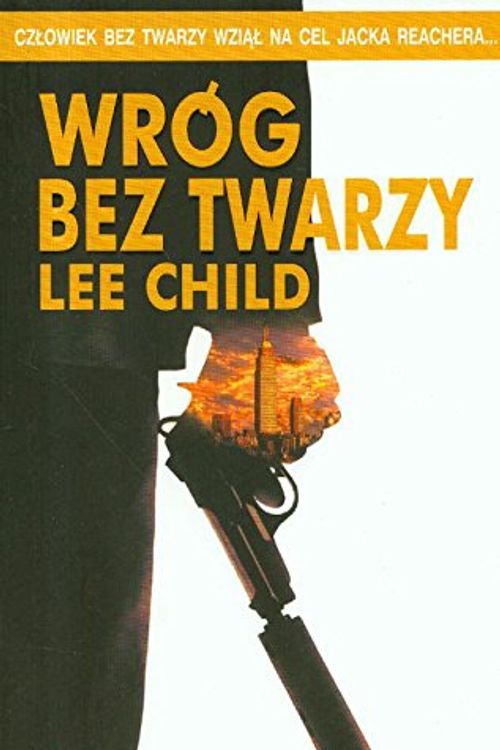 Cover Art for 9788373597273, Wrog bez twarzy by Lee Child