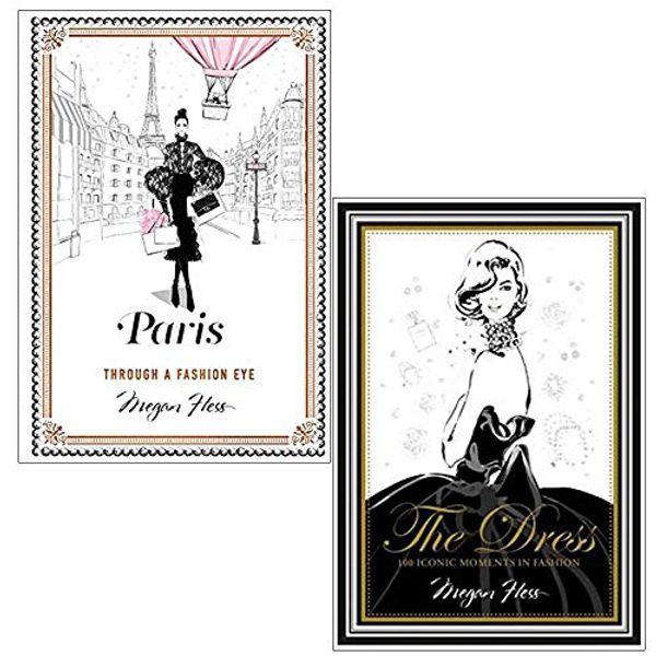 Cover Art for 9789123977444, Paris Through a Fashion Eye & The Dress 100 Iconic Moments in Fashion By Megan Hess 2 Books Collection Set by Megan Hess