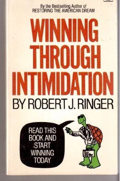 Cover Art for B01FIX4GO4, Winning Through Intimidation by Robert J. Ringer (1976-05-03) by Robert J. Ringer