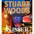 Cover Art for 9781101145920, Kisser by Stuart WoodsOn Tour