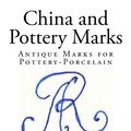 Cover Art for 9781492896043, China and Pottery Marks by Unknown