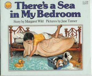 Cover Art for 9780874062557, There's a Sea in My Bedroom by Margaret Wild