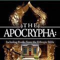 Cover Art for 9781933580692, The Apocrypha: Including Books from the Ethiopic Bible by Joseph B. Lumpkin