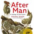 Cover Art for 9781911081173, After Man by Dougal Dixon