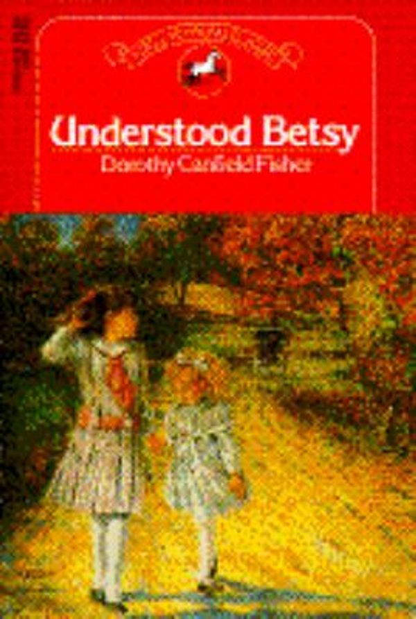 Cover Art for 9780440407966, Understood Betsy by Dorothy Canfield Fisher