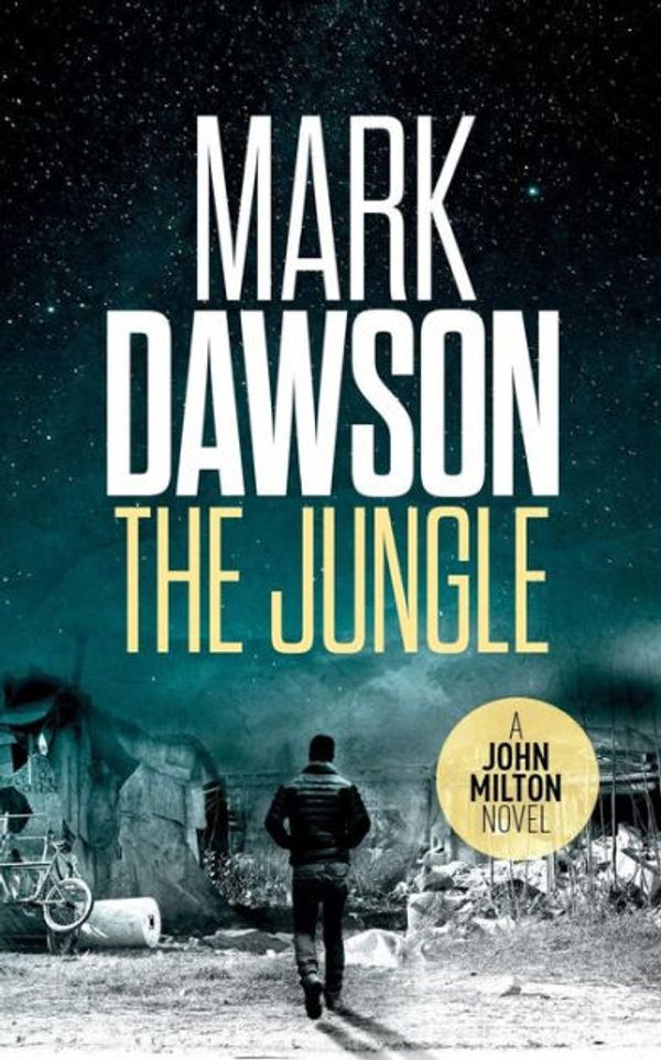 Cover Art for 9781533324122, The Jungle: Volume 9 (John Milton) by Mark Dawson