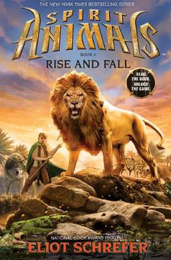 Cover Art for 9781743620038, Rise and FallSpirit Animals : Book 6 by Eliot Schrefer