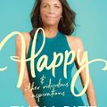 Cover Art for 9781760892890, Happy (and other ridiculous aspirations) by Turia Pitt