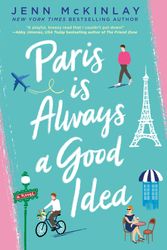 Cover Art for 9780593101353, Paris Is Always a Good Idea by Jenn McKinlay