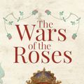 Cover Art for 9781445645322, The Wars of the Roses by John Ashdown-Hill