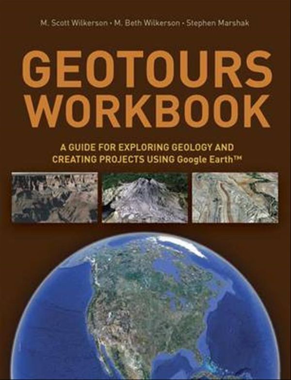 Cover Art for 9780393918915, Geotours Workbook by M. Scott Wilkerson, M. Beth Wilkerson, Stephen Marshak