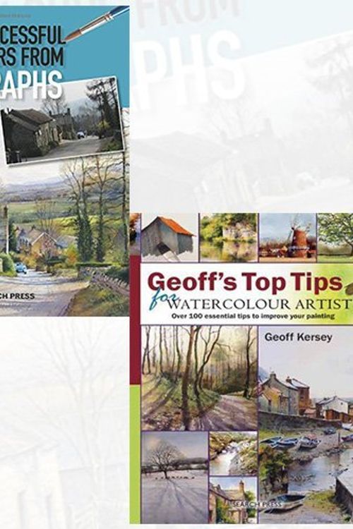 Cover Art for 9789123469666, Geoff Kersey Collection 2 Books Bundle (Painting Successful Watercolours from Photographs,Geoff's Top Tips for Watercolour Artists: Over 100 Essential Tips to Improve Your Painting [Hardcover]) by Geoff Kersey