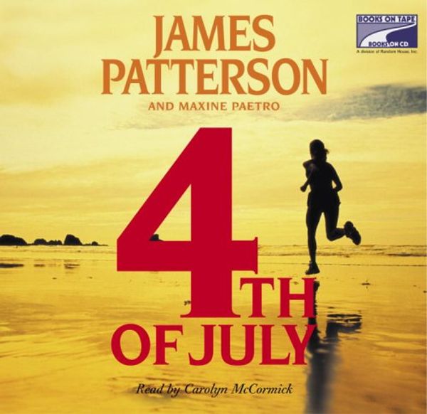 Cover Art for 9781415908174, 4th of July (Lib)(CD) by James Patterson, Maxine Paetro